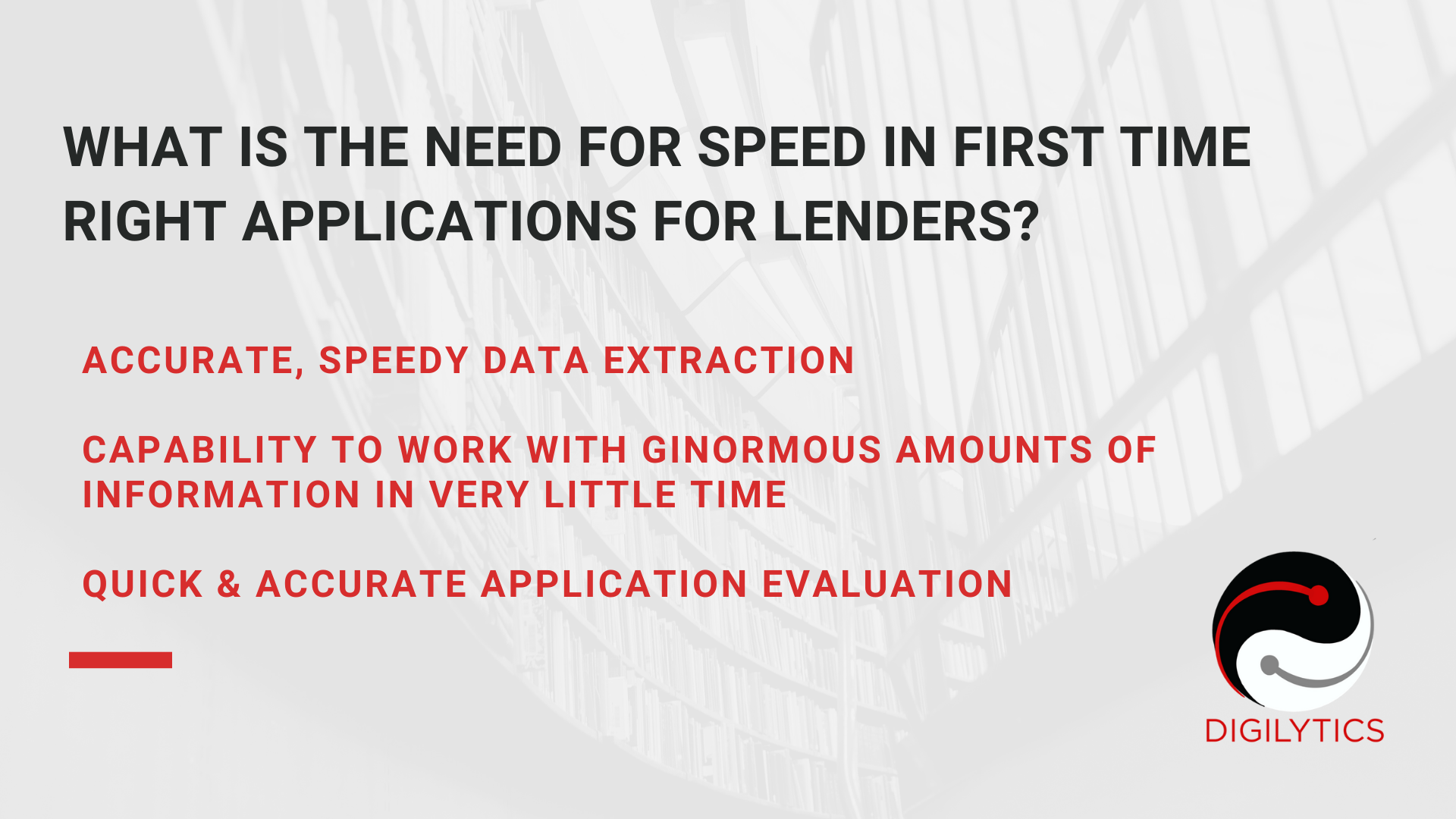 What is the need for speed in first time right applications for lenders?