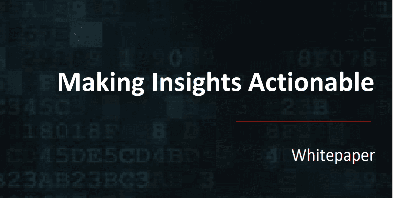 Making Insights Actionable